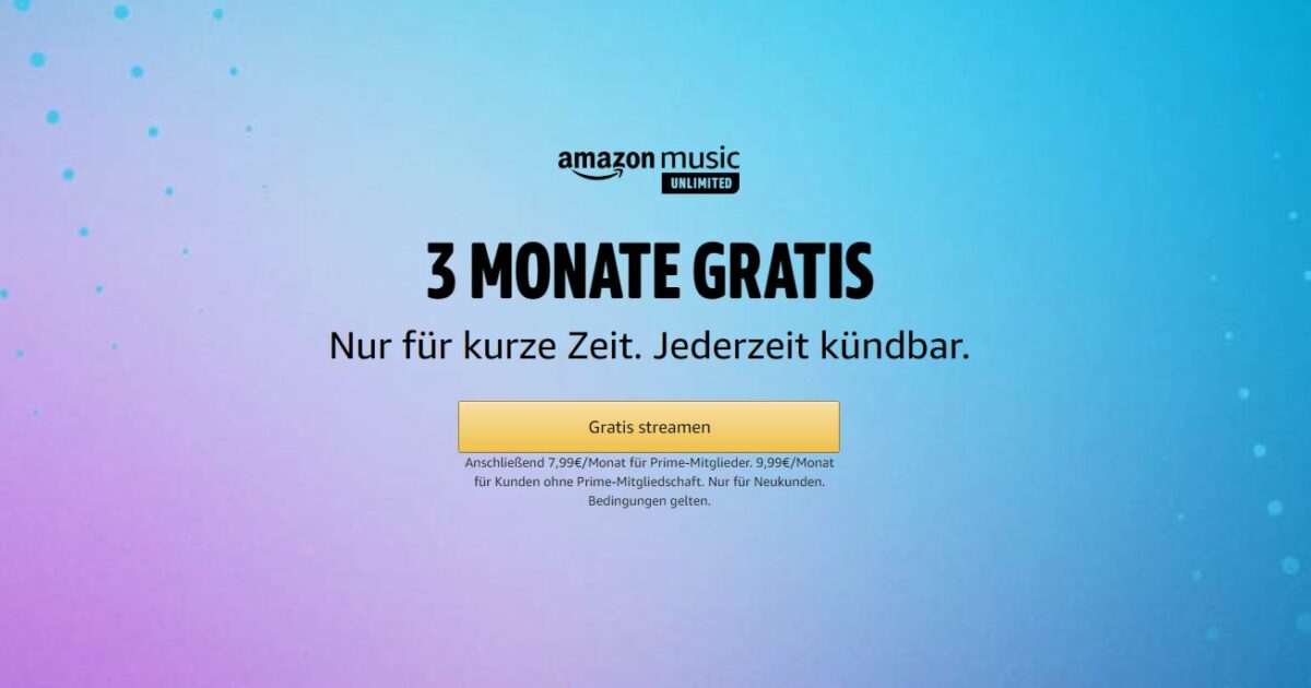 Amazon Music Unlimited 3 Monate Gratis