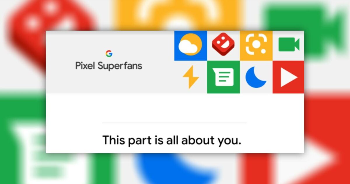 Google Pixel Superfans Community